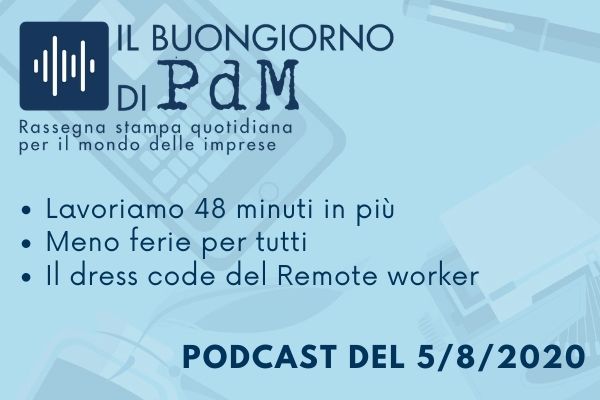 Il Buongiorno di PdM: cambiano lavoro e ferie nella nuova normalità