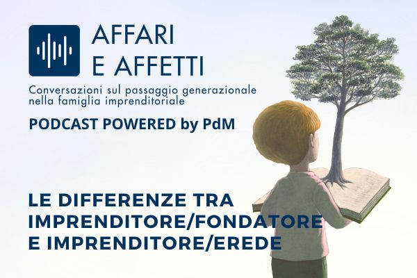 La differenza tra imprenditore/fondatore e imprenditore/erede