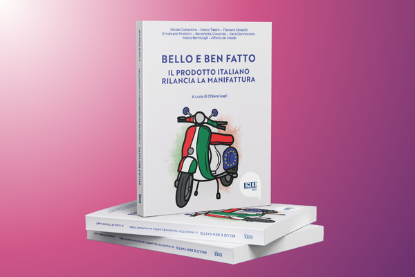 Bello e ben fatto, il libro per rilanciare il Made in Italy